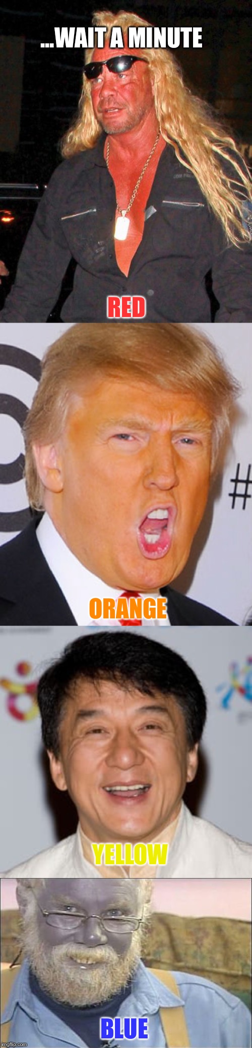 Find yourself a man for each color of the rainbow... Imgflip