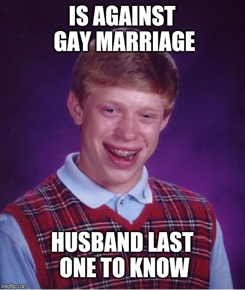 Bad Luck Brian Meme Imgflip