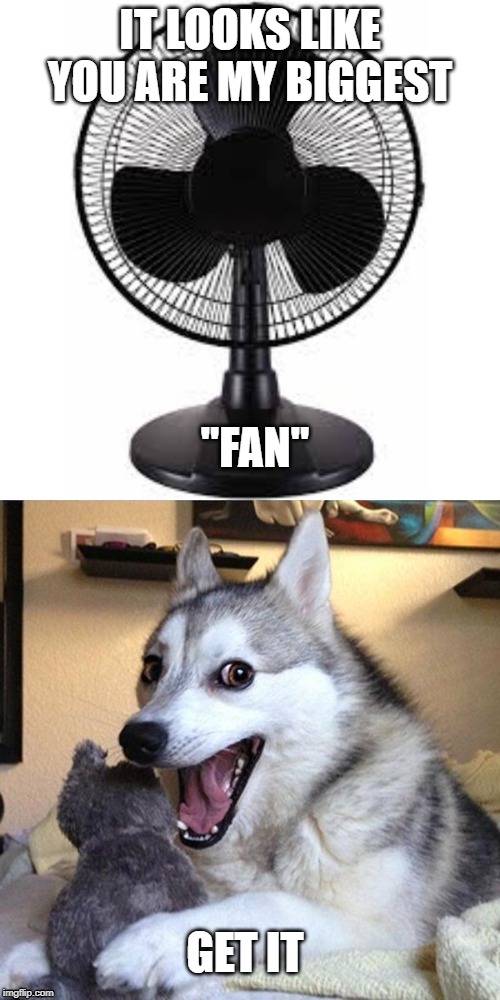 fan joke Imgflip