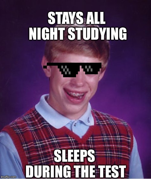 Bad Luck Brian Meme Imgflip
