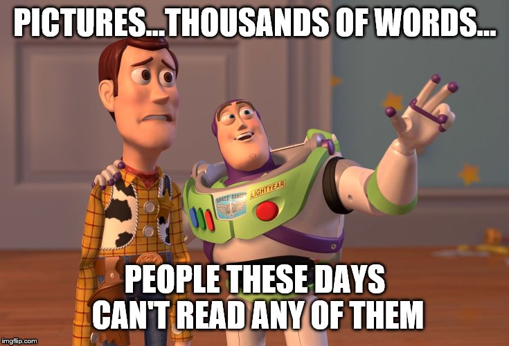 Pictures, Thousands of Words, Stupid People Everywhere Imgflip