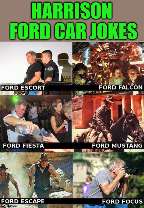 Ford jokes Imgflip