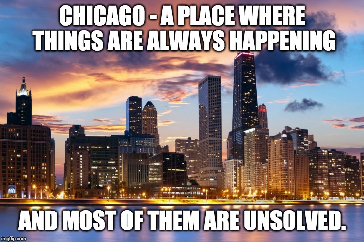 chicago Memes & GIFs Imgflip