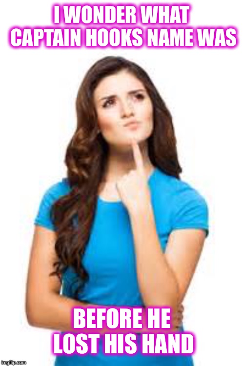 Probably wasn’t Captain Two Hands, but that’s just my opinion D Imgflip