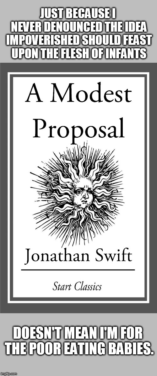 politics a modest proposal Memes & GIFs Imgflip