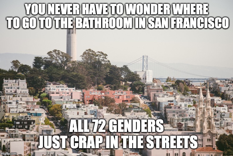 san francisco nailed it Imgflip