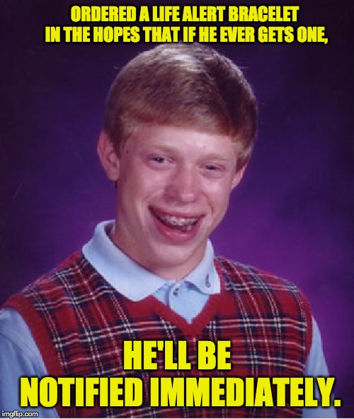 Bad Luck Brian Meme Imgflip