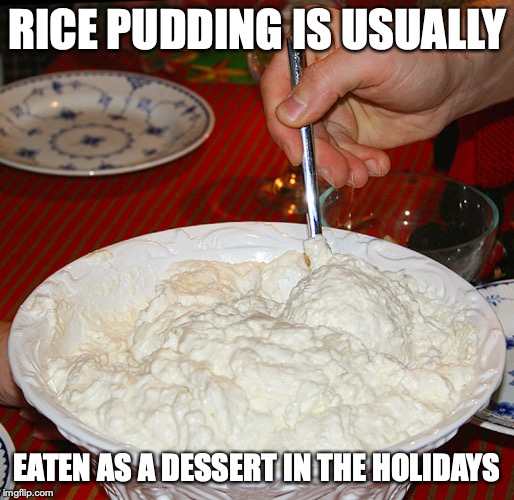 Rice Pudding Imgflip