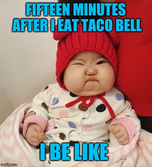 Image tagged in jbmemegeek,cute baby,taco bell Imgflip