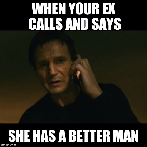 Liam Neeson Taken Meme Imgflip