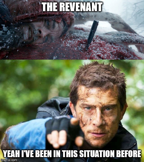 Bear Grylls be like... Imgflip