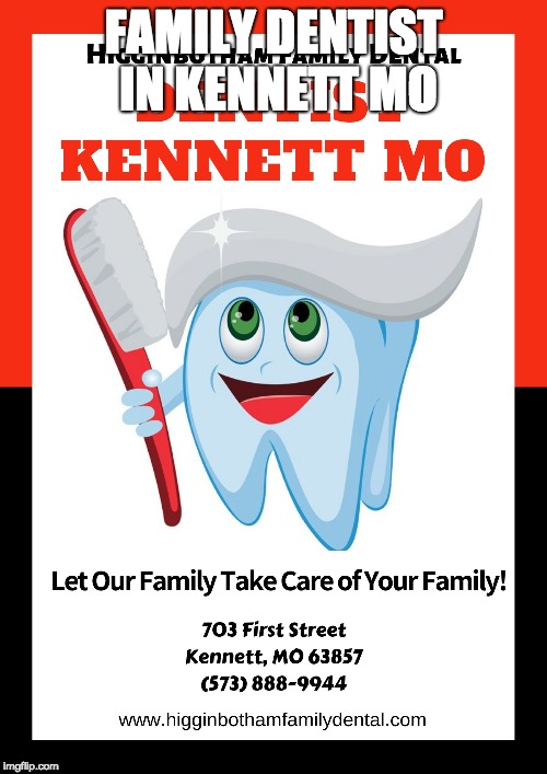 Family Dentist In MO Imgflip