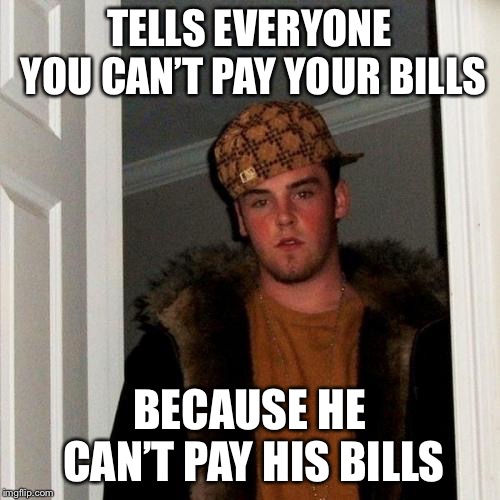 Scumbag Steve Meme Imgflip