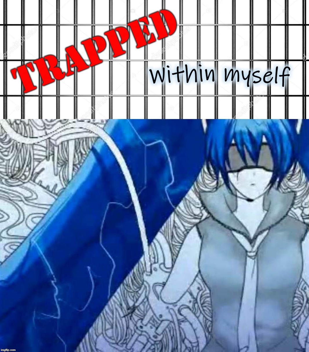 TRAPPED Within Myself Imgflip