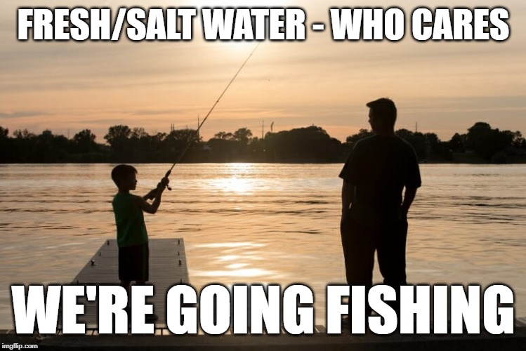 goin'' fishin' Imgflip