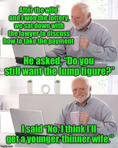 I won the lottery!! Imgflip