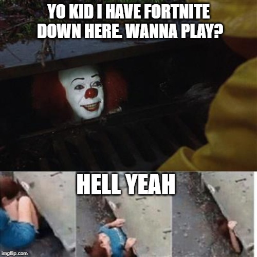pennywise in sewer Imgflip