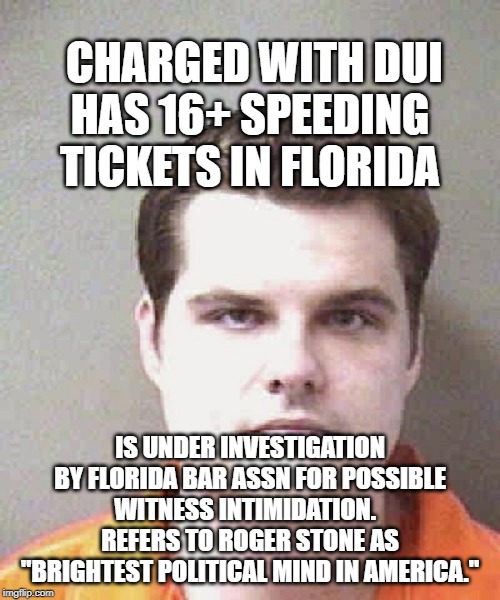 matt gaetz Imgflip