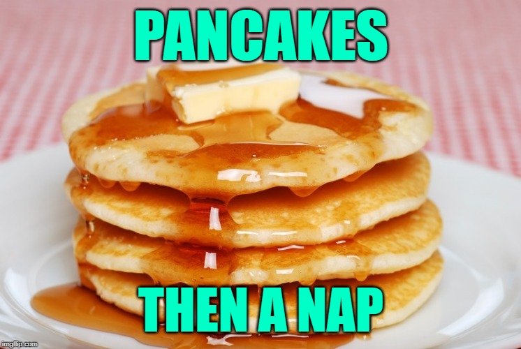 Pancake Time Imgflip