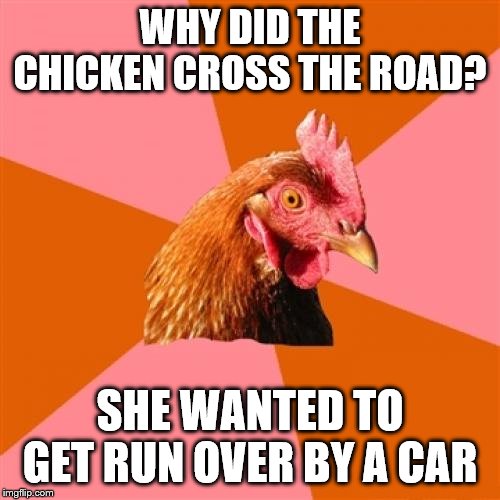 Anti Joke Chicken Meme Imgflip
