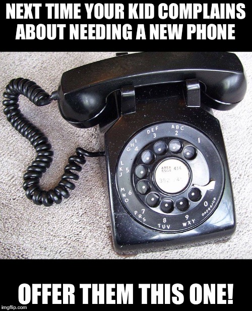 Your kids new phone Imgflip