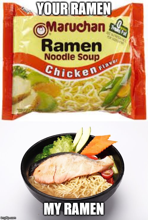 And not even the yosabi noodles...smh Imgflip