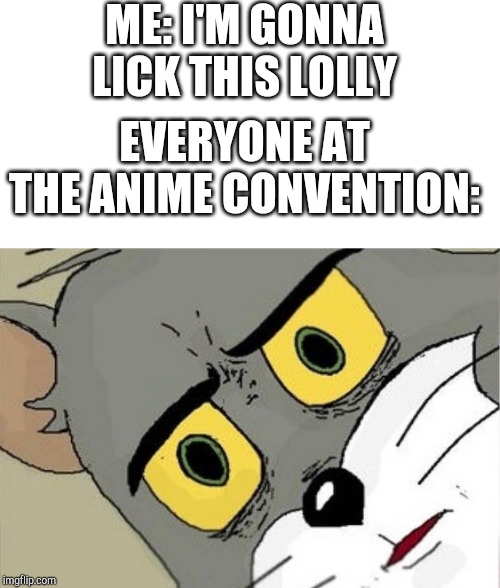 Unsettled Tom Imgflip