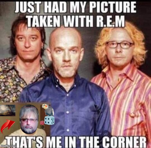 That's me in the corner Imgflip