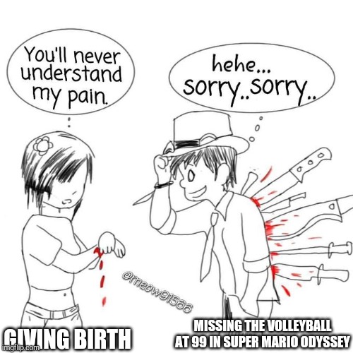 You'll never understand my pain Imgflip