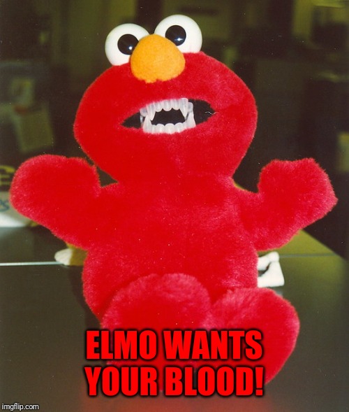 Image tagged in memes,funny,vampire,elmo,evil,sesame