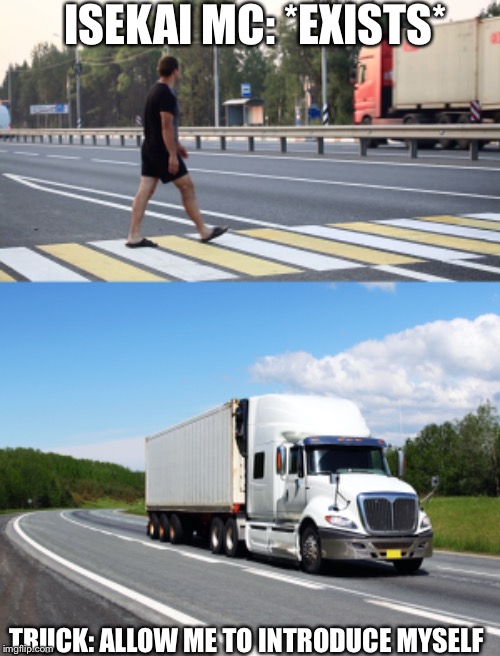Truckkun strikes again Imgflip