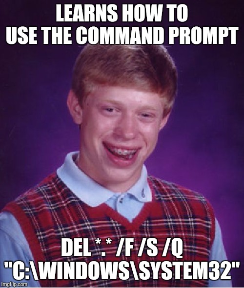 Another ultra rare Delete System32 meme. Imgflip