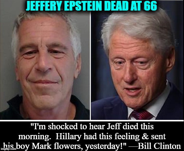 "One thing you can say about Jeff was that he was a true friend." —Bill