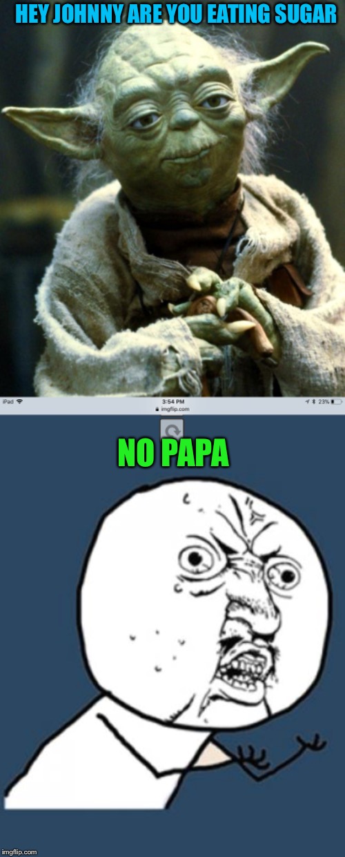 Image tagged in memes,star wars yoda Imgflip