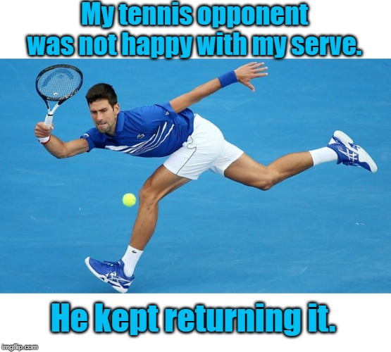 Tennis opponent Imgflip