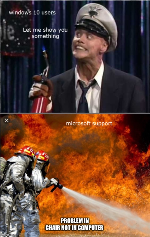 Problem In Chair Not In Computer Picnic Imgflip