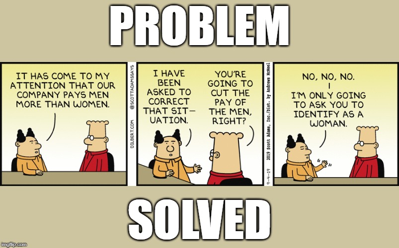 After all, the wage gap is a mere social concept away from getting