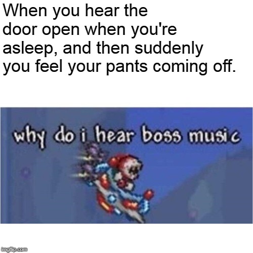 why do i hear boss music Imgflip