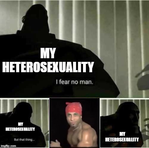 I fear no man Imgflip