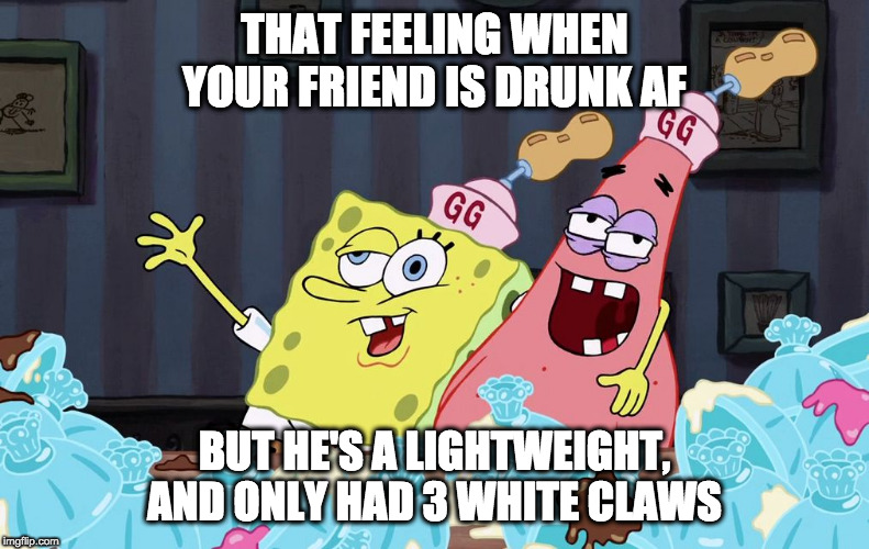 White Claw Wasted Imgflip