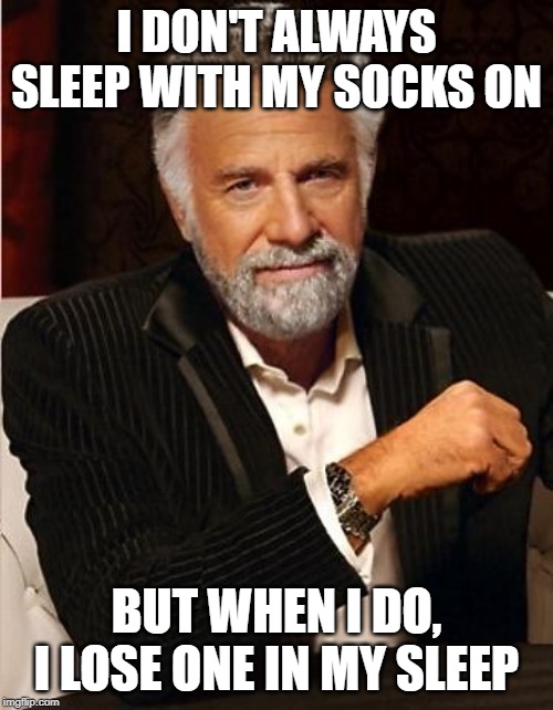 i don't always Imgflip