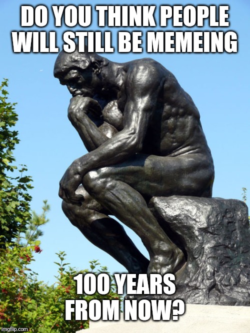 The Thinker Imgflip