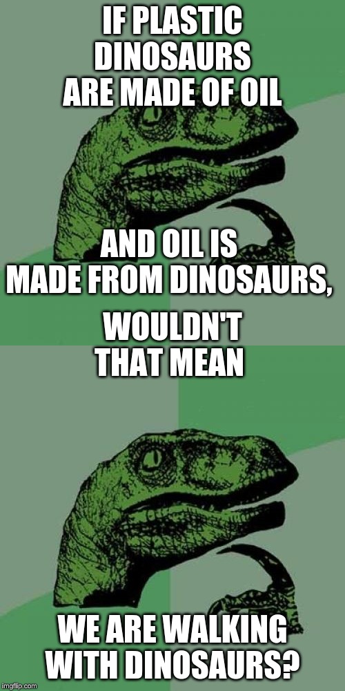 Image tagged in memes,philosoraptor Imgflip
