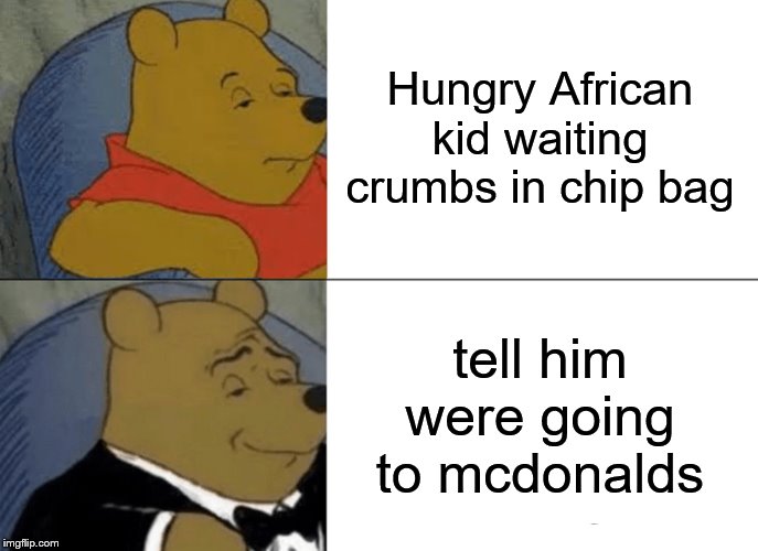 Tuxedo Winnie The Pooh Meme Imgflip