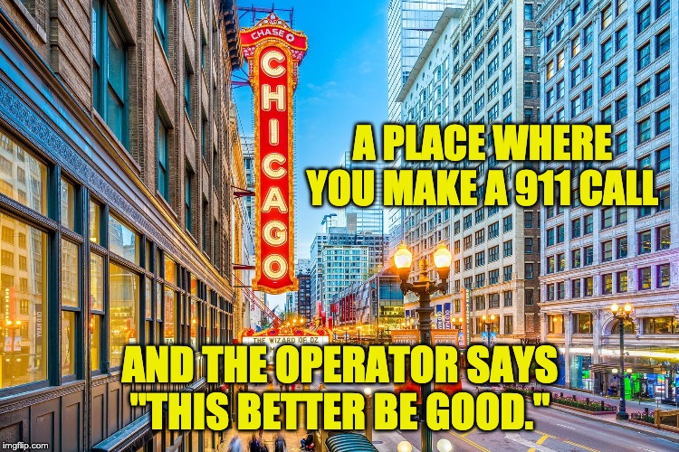 chicago Memes & GIFs Imgflip