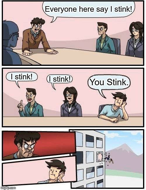 Who Stinks? Imgflip