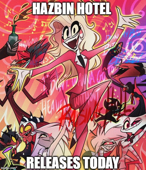 Hazbin Hotel Is Finally Here Imgflip