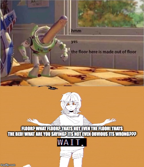 Sakuradream The Floor Is Made Of Floor Meme