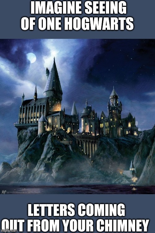 Image tagged in hogwarts Imgflip
