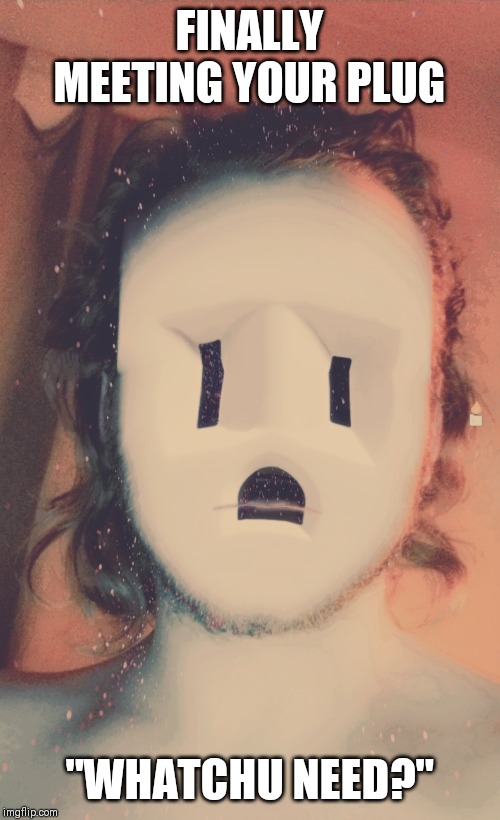 Meeting the Plug Imgflip